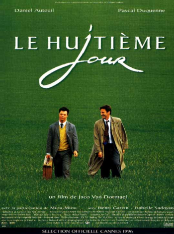 Le Huitime jour (The Eighth Day)